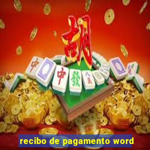 recibo de pagamento word